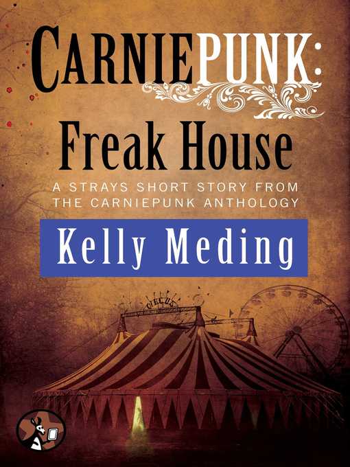 Title details for Freak House by Kelly Meding - Wait list